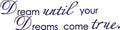 Picniva Purple 22'' X 88'' Dream Until Your Dreams Come True Wall Famous PVC Wall Sticker Decal Quote Art Vinyl