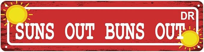 House Signs For Home Decor Street Sign Summer Aesthetic Wall Art Suns Out Buns Out Dr Signs Inspirational Wall Art For Home Office Sign For Room 16 X 4 Inch
