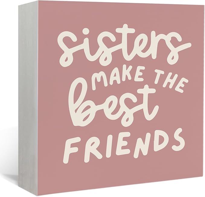 Lacama Pink Girl Nursery Decor Wooden Box Sign, Sisters Make the Best Friends Decorations Wood Block Signs, Retro Pink Wood Sign for Toddler Girls Room Playroom Desk Shelf Wall Decor 5x5 Inches