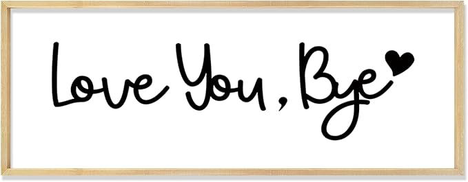 YWJKWLGS Farmhouse Wall Art Decor - Oversized 32x12 Inch Love You, Bye Door Sign for Entryway & Mudroom | Premium Wood Framed, The Last Thing They See Before Leaving Home (Rustic Wood)