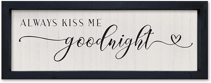 SRSZHIYUE Always Kiss Me Goodnight Sign 16"X6" Farmhouse Above Over Bed Couples Love Quotes Theme Master Bedroom Wall Decor Romantic Wedding Gift Hanging (Black)