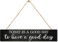 AGMDESIGN Today Is a Good Day to Have a Good Day Wooden Sign, Motivational Wall Home Decor for Door, Farmhouse Office Bedroom Kitchen Cafe Shop Hanging Wood Plaque, Positive Gifts for Friend Coworker