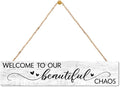 AGMDESIGN Welcome to Our Beautiful Chaos Wooden Sign, Rustic Wall Home Decor for Shelf Door, Farmhouse Yard Bedroom Playroom Porch Entryway Wooden Hanging Plaque, New Parents Housewarming Gifts