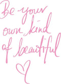 Wall Stickers Inspirational Quote, Wall Decals Peel and Stick, Be Your Own Kind of Beautiful Quote Art Lettering Wall Stickers for Girls Bedroom Living Room Office Home Background Decoration(Pink)