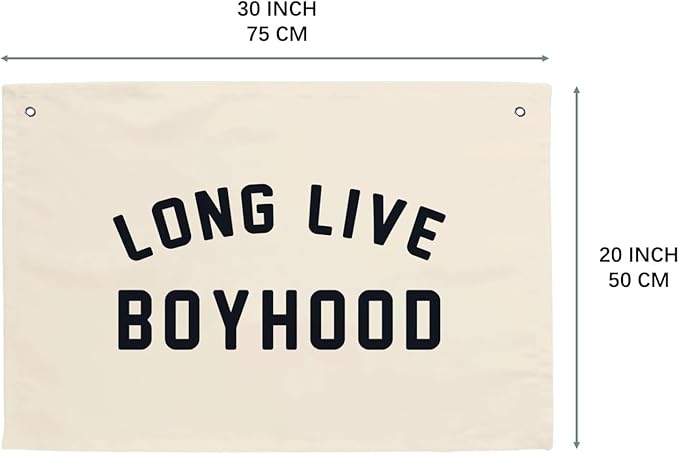 MINI ZOZI Long Live Boyhood Hanging Flag 20X30 Banners Black Canvas Wall Decor Art Sign Boys Room Boy Bedroom Banner Toddler Playroom Baby Kids Nursery Fabric Flags Tapestry