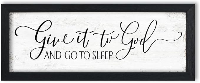 Give It to God and Go to Sleep Sign: Couples Bedroom Wall Decor Above Bed Framed Master Bedroom Signs Farmhouse Rustic Wall Art Country Home Decor Family Sign Hanging Plaques 6" x 14.5"