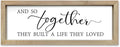 SRSZHIYUE And So Together They Built A Life They Loved Wall Decor 16"×6" Master Bedroom Above Bed Sign Wood Framed Wall Hanging Art (Wood)