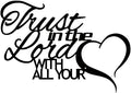 ESTART Trust in the Lord with all Your Heart Metal Sign, Metal Bible Verses Wall Art, Religious Quotes Wall Decor, Inspirational Love Theme Hanging Sign for Home Dining Room Kitchen Door Decorations