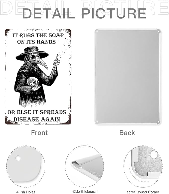 Gothic Wall Decor Halloween Bathroom Poster Goth Home Metal Signs Plague Doctor Tin Sign Funny Guest Bedroom Wall Decor It Rubs It Rubs The Soap On Its Hands Or Else It Spreads Disease Again