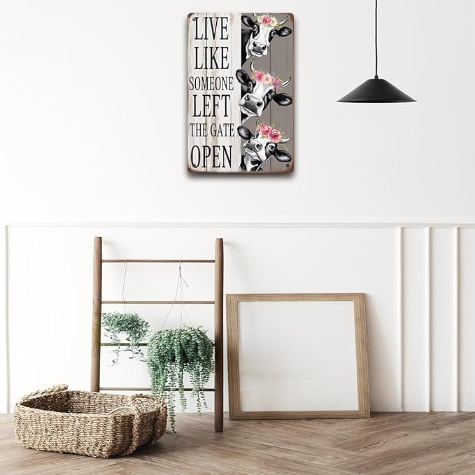 Cow Wall Art Decor Sign Live Like Someone Left The Gate Open Metal Tin Sign for Home Farm Fence Bathroom Bedroom Wall Decor 8x12 Inches