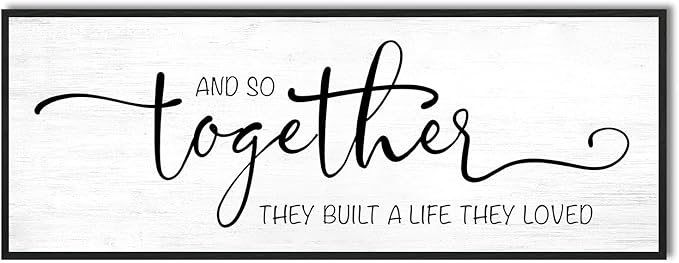 YPY And So Together They Built A Life They Loved Wall Decor 40''x15'' Couples Master Bedroom Over The Bed Wall Decor Sign Pictures Large Bedroom Wall Art Above Bed Farmhouse Quotes