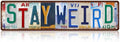Vintage Stay Weird Metal Tin Signs Street Signs Home Bedroom Farmhouse Wall Decor 16 x 4 Inches