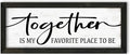 YPY Together Is My Favorite Place To Be - Rustic Wall Art Sign: Modern Abstract Letter Print, 6" x 14.5", Framed, Wall Mount, Living Room, Bedroom Decor