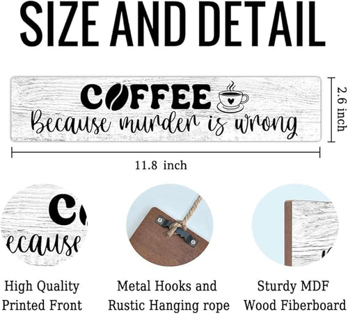 AGMDESIGN Coffee Because Murder is Wrong Wood Sign, Humor Kitchen Decor for Coffee Lovers, Cafe Decor for Home Shop Break Room Office, Wood Hanging Plaque for Shelf Desk Wall, Sarcastic Barista Gifts