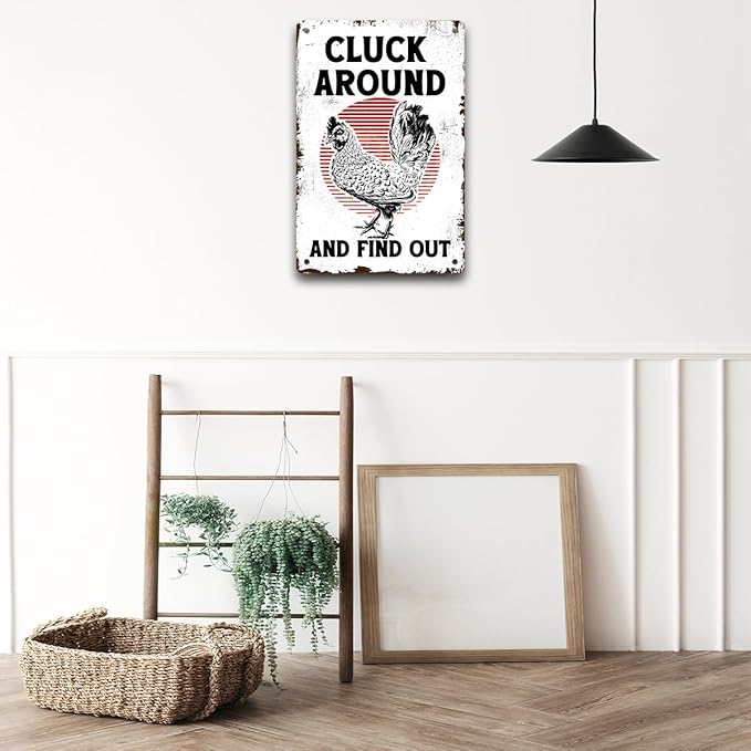 Funny Chicken Coop Accessories Gifts Chicken Cluck Around and Find Out Metal Tin Sign for Home Farm Garden Decor 8 X 12 Inch