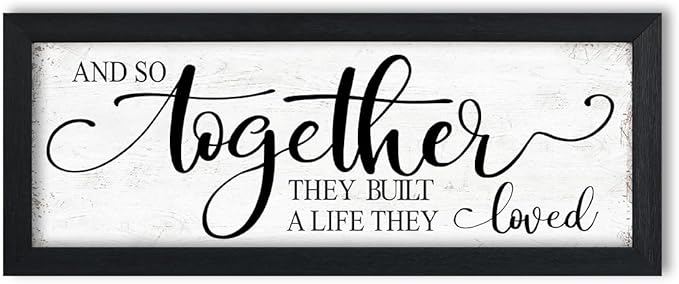 And So Together They Built A Life They Loved Sign Wall Decor: Love Quotes Wall Art Above Bed,Modern Farmhouse Bedroom Signs Romantic Aesthetic Couples Master Bedroom Decor 6" X 15"
