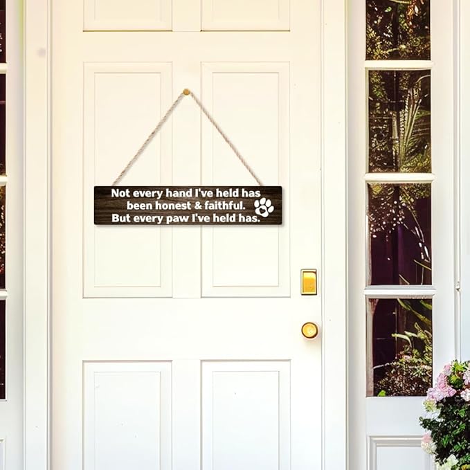AGMDESIGN Not Every Hand I've Held Has Been Honest Faithful But every paw I've held has Wood Sign, Bedroom Entryway Porch Wooden Plaque, Wall Decor for Vet Office Animal Shelter, Dog Lover Gifts