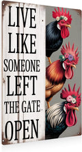 Chiken Rooster Gifts Vintage Chicken Sign Live Like Someone Left The Gate Open Metal Tin Sign for Home Chicken Kitchen Coop Farm Fence Bathroom Bedroom Decor 8x12 Inches
