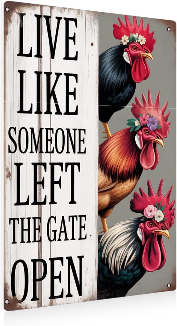 Chiken Rooster Gifts Vintage Chicken Sign Live Like Someone Left The Gate Open Metal Tin Sign for Home Chicken Kitchen Coop Farm Fence Bathroom Bedroom Decor 8x12 Inches