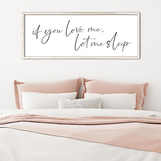 If You Love Me Let Me Sleep Sign Wall Decor 40"×15" Above Over Bed Master Bedroom Large Wood Framed Wall Hanging Art (White)