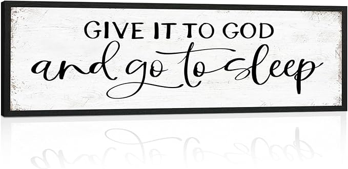 Give It to God and Go to Sleep Sign Wall Art - Bedroom Signs Wall Decor Above Bed - Farmhouse Guest Room Decor - Master Bedroom Decoration 12 × 40 Large Black Framed Hanging