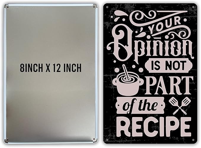 QIONGQI Funny Kitchen Quote Metal Tin Sign Wall Decor Your Opinion is Not Part of The Recipe Sign for Home Kitchen Decor Gifts