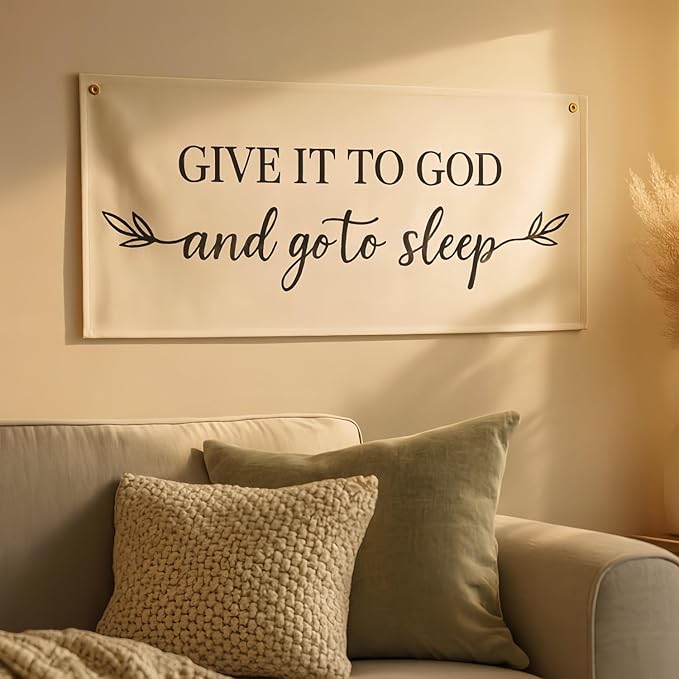 Give It to God and Go to Sleep Banner – 40x20in Linen Wall Hanging Sign for Bedroom, Living Room, or Prayer Space – Rustic Beige Christian Wall Decor, Farmhouse Above Bed Art, Inspirational Scripture Quote Sign