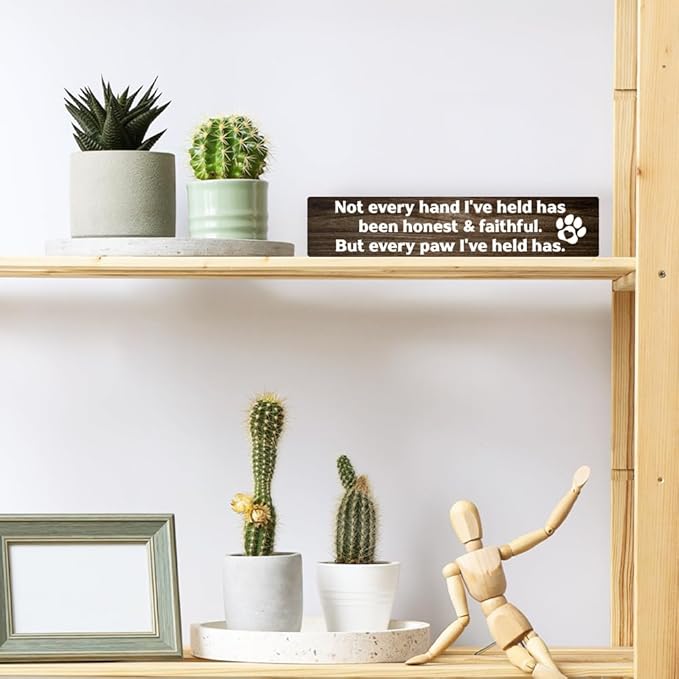 AGMDESIGN Not Every Hand I've Held Has Been Honest Faithful But every paw I've held has Wood Sign, Bedroom Entryway Porch Wooden Plaque, Wall Decor for Vet Office Animal Shelter, Dog Lover Gifts