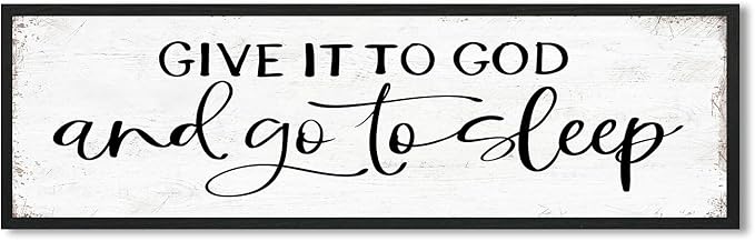 Give It to God and Go to Sleep Sign Wall Art - Bedroom Signs Wall Decor Above Bed - Farmhouse Guest Room Decor - Master Bedroom Decoration 12 × 40 Large Black Framed Hanging