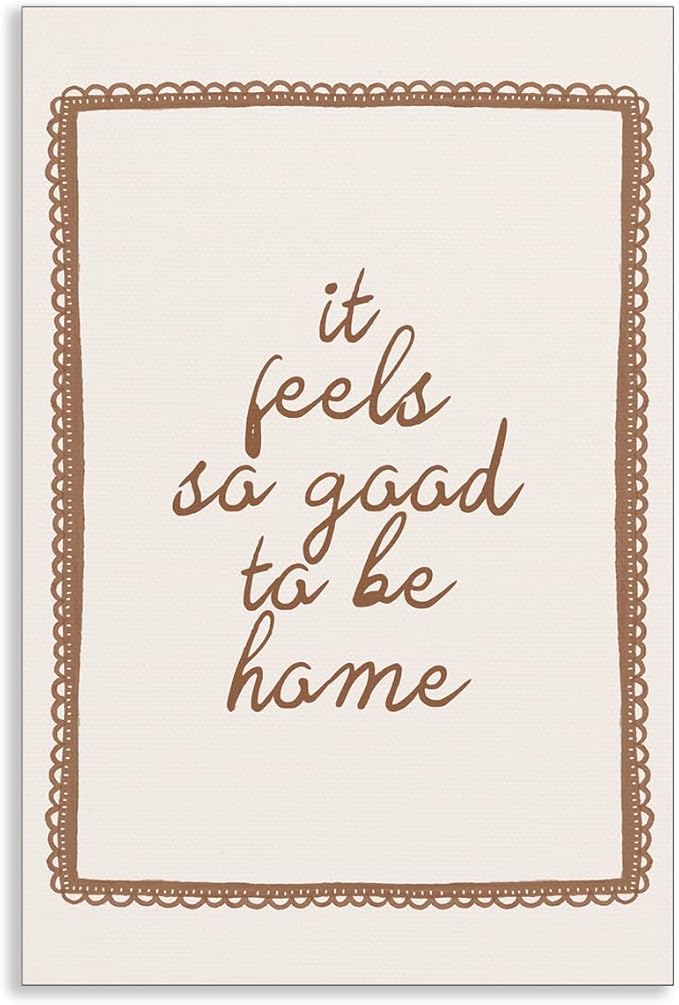Leetideful Beige Bedroom Canvas Wall Art, It Feels So Good To Be Home Quote Poster, Neutral Cozy Dorm Above Bed Wall Decor, Cute Minimal Entryway Gallery Quote Typography Artwork 8x12in Unframed