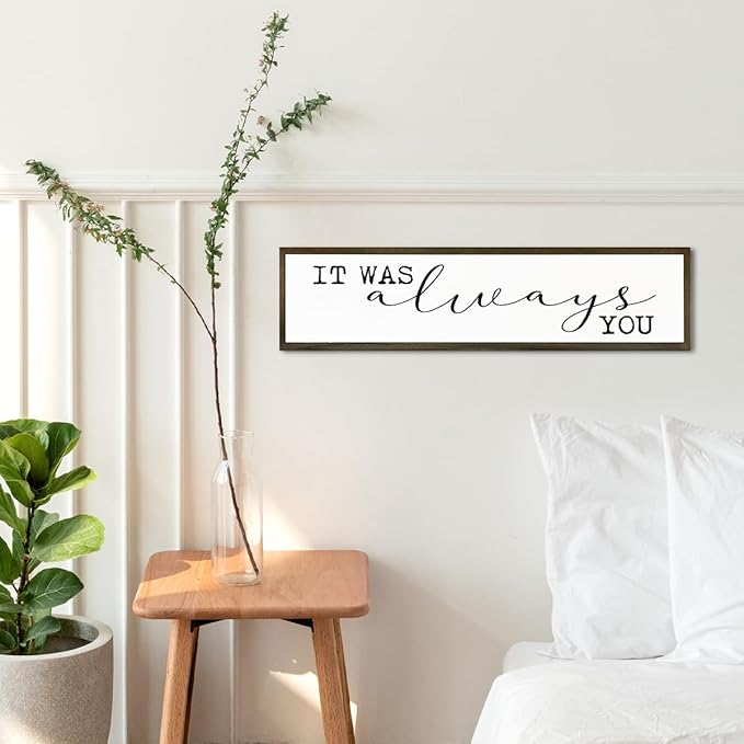 Motivational Wood Sign, Rustic Wooden Table Signs, Romantic Love Decor, Master Bedroom Signs, Wall Decoration for Home Bar Party Club Wedding, It was Always You Sign 17.8x4x1.2 inches