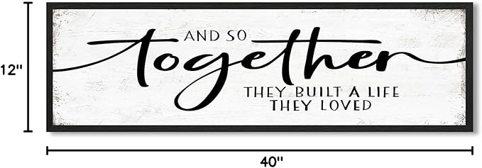 And So Together They Built A Life They Loved Sign: Wall Decor Farmhouse For Home Decor Bedroom Framed Above Bed Rustic Country Master Wall Art Decor 11.81"x 39.37"