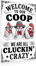 Funny Chicken Coop Sign Welcome To Our Coop Decorative Metal Tin Sign for Farm Garden 8 x 12 Inch