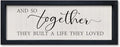 comurdyo And So Together They Built a Life They Loved Wall Sign Decor 16"×6" Above Bed Master Bedroom Wood Framed Hanging Wall Art (Black)