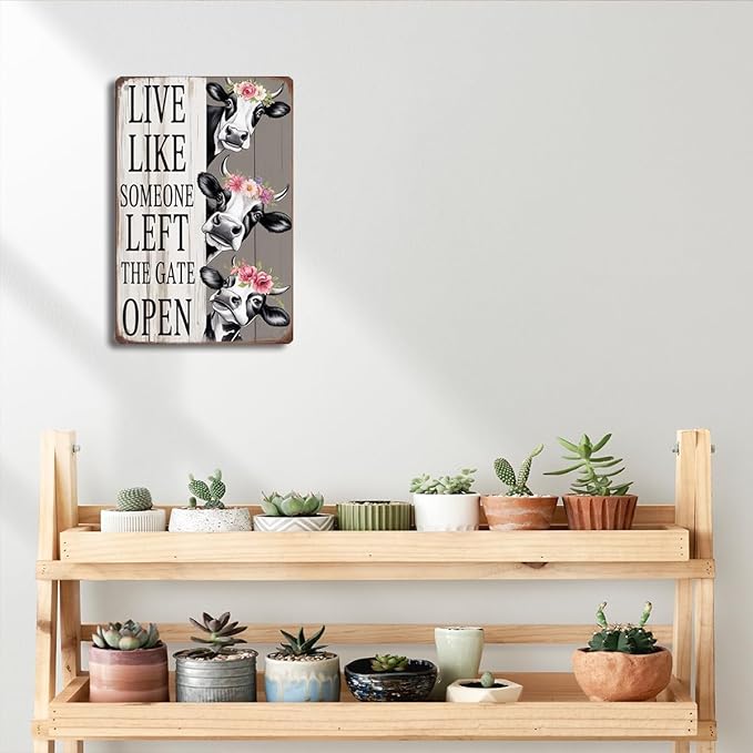 Cow Wall Art Decor Sign Live Like Someone Left The Gate Open Metal Tin Sign for Home Farm Fence Bathroom Bedroom Wall Decor 8x12 Inches