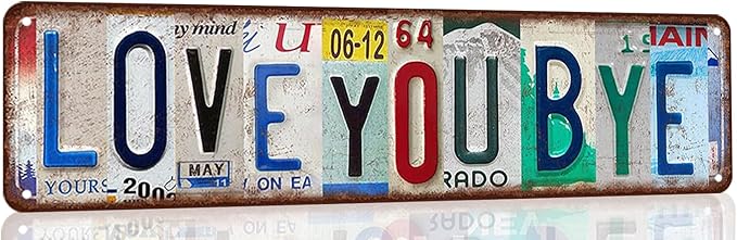 Love You Bye Sign Vintage Metal Tin Signs Love You Bye Sign Above Door Street Signs For Home Bar Coffee Wall Deco 4x 16 Inches