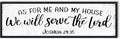 YPY As For Me And My House We Will Serve The Lord Joshua 24 15 Sign: Christian Jesus Wall Art, Bible Verses Scripture Wall Decor, Modern Farmhouse Decorations Signs for Home Living Room 12"×40"