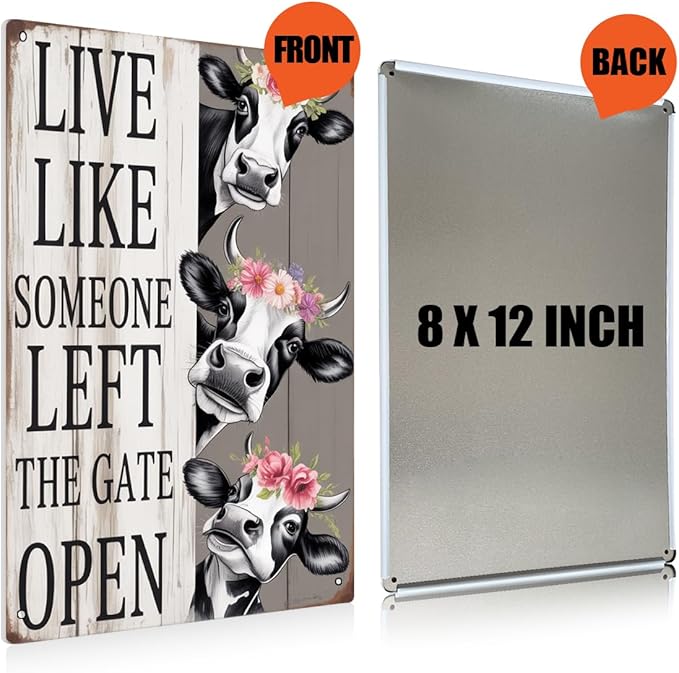 Cow Wall Art Decor Sign Live Like Someone Left The Gate Open Metal Tin Sign for Home Farm Fence Bathroom Bedroom Wall Decor 8x12 Inches