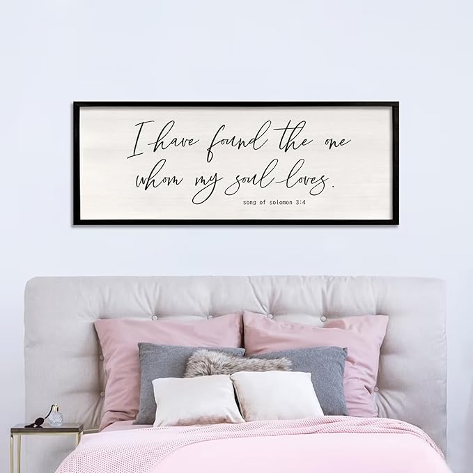I Have Found The One Whom My Soul Loves Sign Wall Art Decor 32"x12" Modren Master Bedroom Above Bed Wood Framed Song of Solomon 3:4 Large Living Room Bible Verse Wall Hanging (Black)