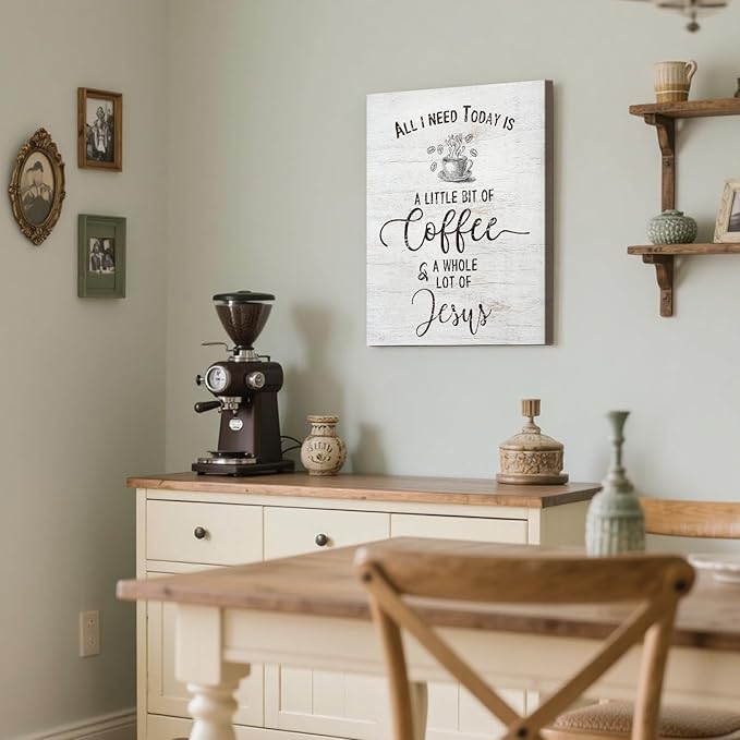 Inspirational Christian Coffee Sign Farmhouse Kitchen Decor All I Need Today is A Little Bit of Coffee & A Whole Lot of Jesus Quotes Canvas Wall Art for Home Office Cafe Bar Counter Decor 11x14 Inch