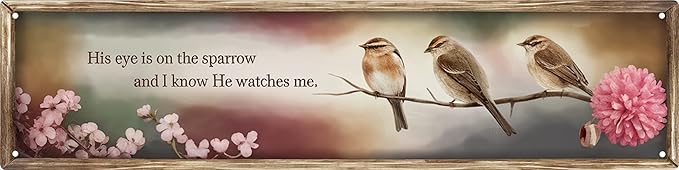 His Eye Is On The Sparrow Metal Sign 4x16in Inspirational Scripture Plaque for Christian Home Wall Gift
