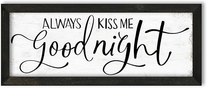 Always Kiss Me Goodnight Wall Sign: Master Bedroom Wall Decor Above Bed Framed Aesthetic Farmhouse Bedroom Decor for Couples Rustic Family Sign Minimalist Wall Art Wall Plaques 6" x 14.5"