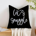 Sunkifover Let's Snuggle Decorative Throw Pillow Cover - 18" x 18" Black and White Cotton Embroidery Suqare Throw Pillowcase for Bed, Bedroom, Living Room, Home Decor