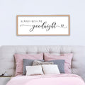 Always Kiss Me Goodnight Sign Wall Decor 40"X15" Master Bedroom Above Bed Large Wooden Framed for Couples Over Bed Wall Hanging Art (Wood)