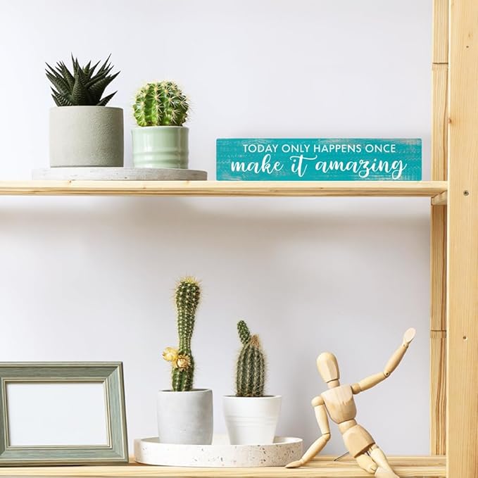 AGMDESIGN Today Only Happens Once Make It Amazing Wood Sign, Motivational Daily Reminder Decor for Bedroom Office, Farmhouse Kitchen Cafe Shop Wooden Plaque, Positive Gifts for Friends Coworkers