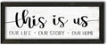 This is Us Our Life Our Story Our Home Wall Decor:Rustic Family Signs Wall Decor for Living Room Inspiration Wall Art Farmhouse Country Family Plaques for Home Entryway Decor Framed 6" x 14.5"
