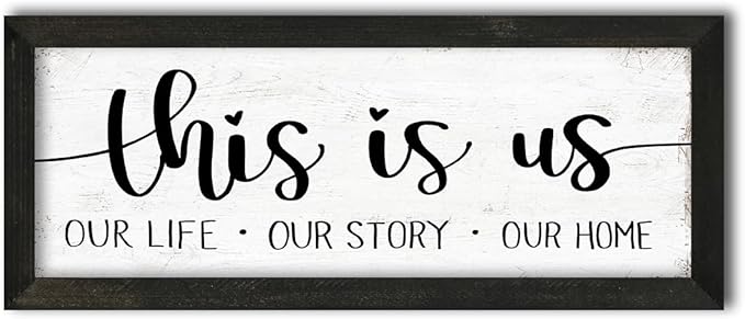 This is Us Our Life Our Story Our Home Wall Decor:Rustic Family Signs Wall Decor for Living Room Inspiration Wall Art Farmhouse Country Family Plaques for Home Entryway Decor Framed 6" x 14.5"