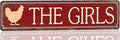 Funny Metal Tin Sign Vintage The Girls Sign For Home, Street, Shop, Garage, Bar, Farm, Garden Wall Decor 16x4 Inches