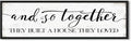Farmhouse Wall Decor For Living Room: And So Together They Built A House They Loved Sign, House Warming Gifts New Home, Master Guest Bedroom Decor for Couples, Decorative Wall Art Plaques 40x12