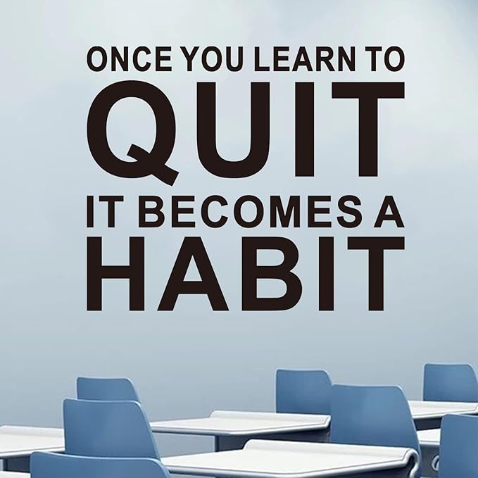 AnFigure Gym Quotes Wall Decals: Inspirational Office Vinyl Art Wall Stickers for Garage Classroom School Workspaces - Once You Learn to Quit, it Becomes a Habit 24"X20"